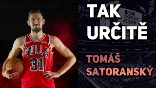 TAK URČITĚ - #3 Tomáš Satoranský