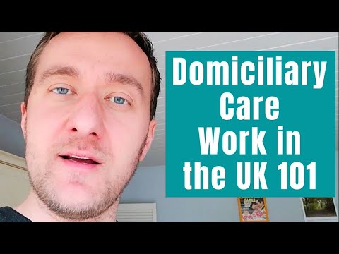 ?‍⚕️ Domiciliary Care Work in the UK Explained