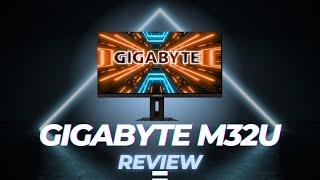 Gigabyte M32U Review - Is It Really Worth It?