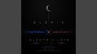 Electric Love - GLemix