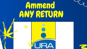 How to Amend Any Tax Return (VAT Return) on URA Portal | Uganda Tax Filing