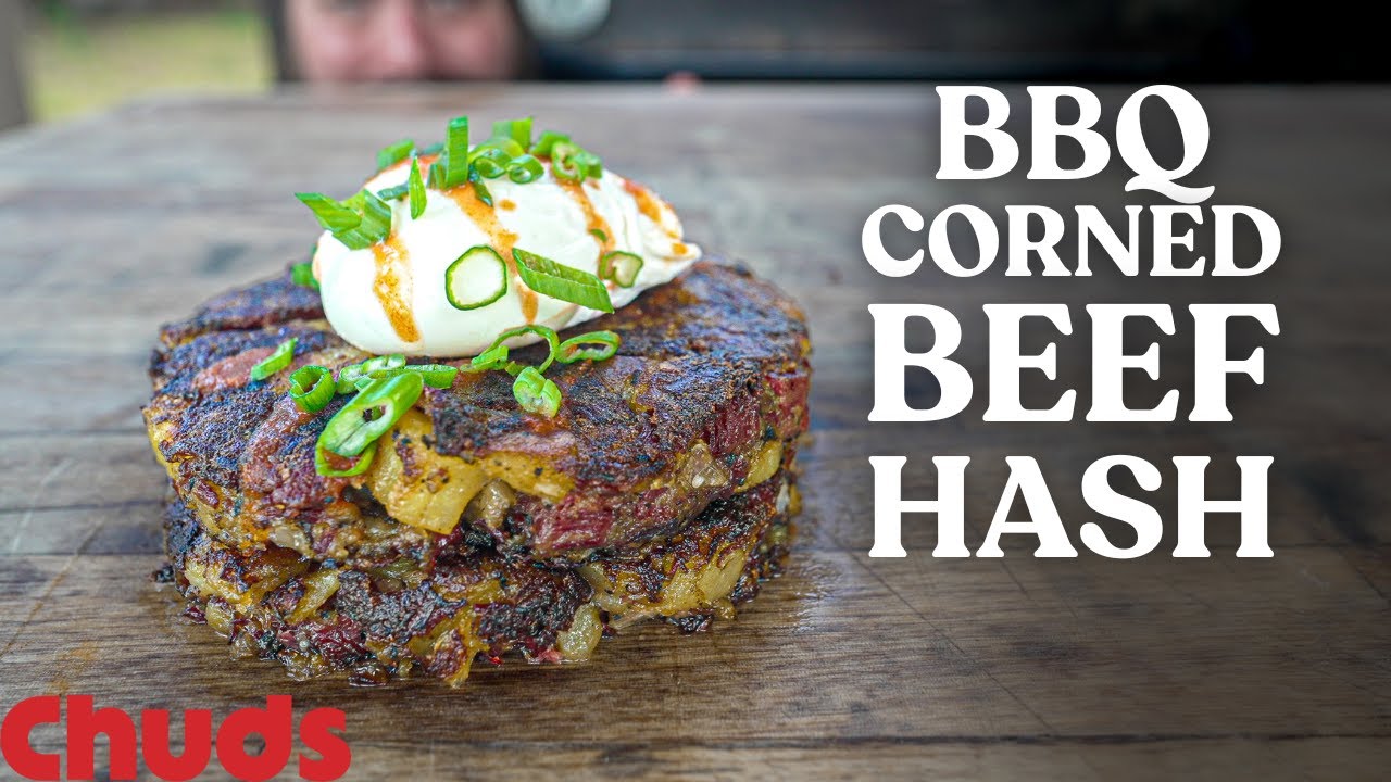 Perfect Corned Beef Hash Recipe! Chuds BBQ YouTube