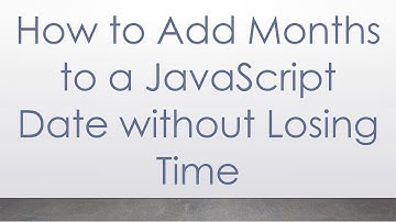 How to Add Months to a JavaScript Date without Losing Time