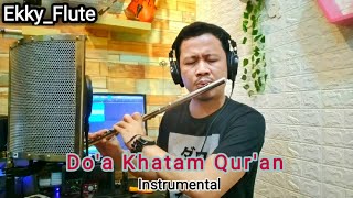 Doa khatam Qur'an - Intrumental Cover By Ekky_Flute