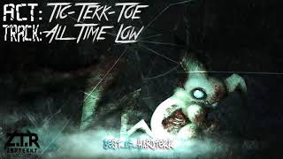 Tic-Tekk-Toe - All Time Low