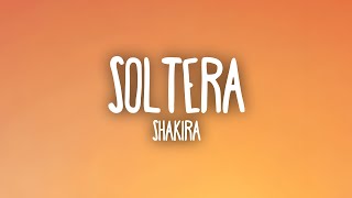 Shakira - Soltera English Lyrics