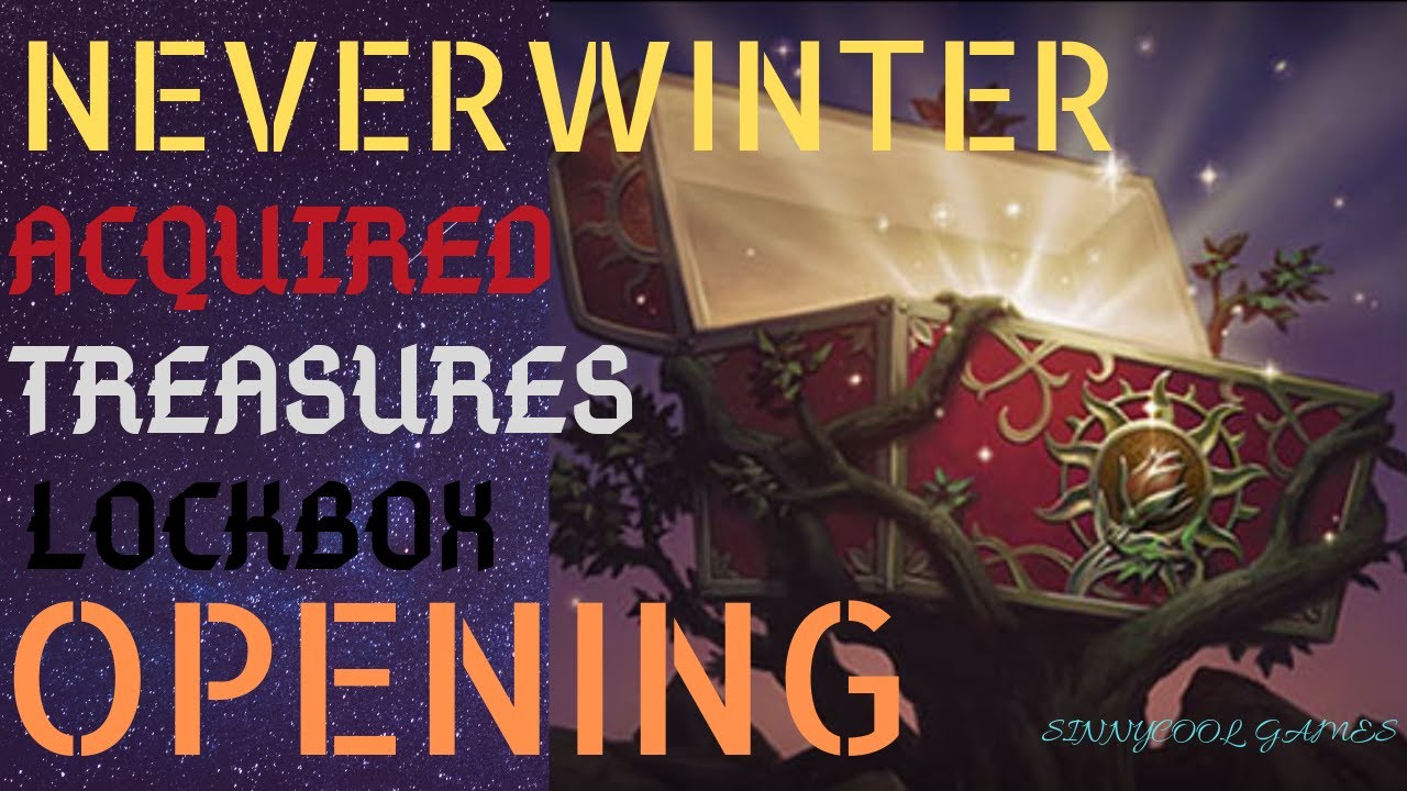 Lockbox opening | Neverwinter | Opening Acquired treasures lockbox | opening lockboxes w/ keys VIP