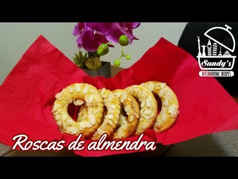 Roscas de almendra│Almond ring cookies│Sandy's International Recipes