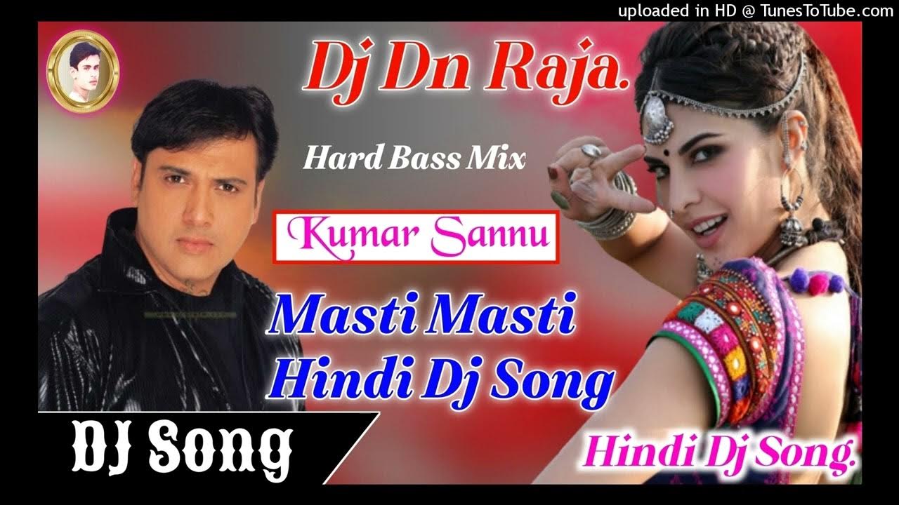 Masti Masti Hindi Dj Gana Dj Hindi Dholki Mix Song Govind Hindi Dj 