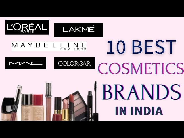 10 Best Cosmetics Brands In India You