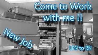 Come to Work with me | New Job | Nurse Vlog