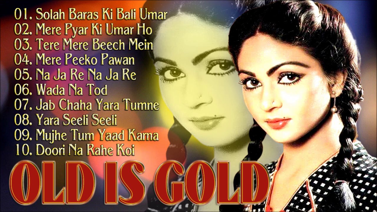 Songs old is gold hindi - stonenaxre