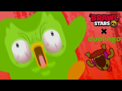 Brawlstars X Duolingo = CHAOS