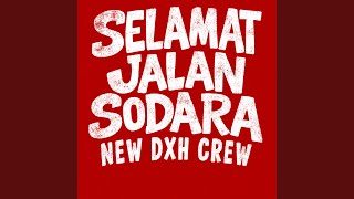 Selamat Jalan Sodara