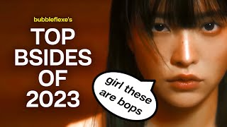 The BEST BSIDES of 2023! (DEFINITIVE LIST)