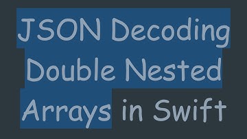 JSON Decoding Double Nested Arrays in Swift