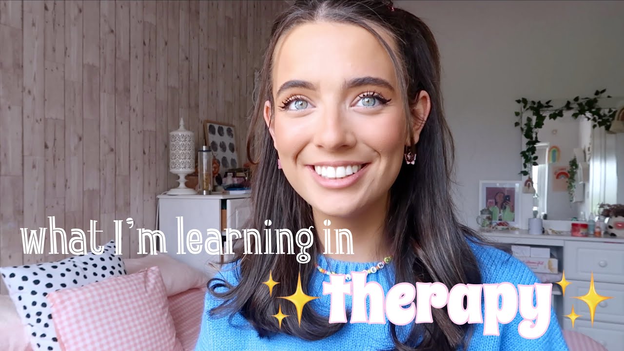 WHAT I'M LEARNING IN THERAPY (& other random chat) 💭 - YouTube