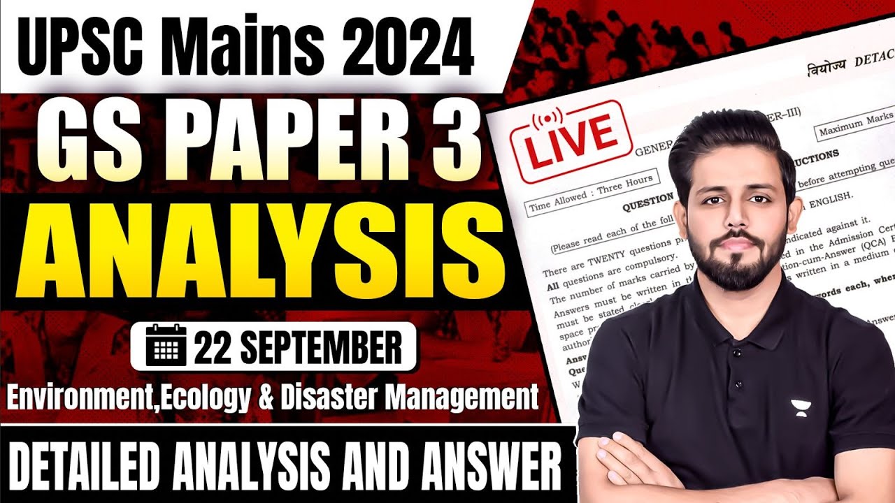 UPSC Mains 2024 | GS Paper 3 Detailed Analysis & Answer | Environment ...