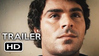 EXTREMELY WICKED SHOCKINGLY EVIL AND VILE Official Trailer 2 (2019) Zac Efron, Lily Collins Movie HD