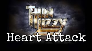 THIN LIZZY - Heart Attack (Lyric Video)