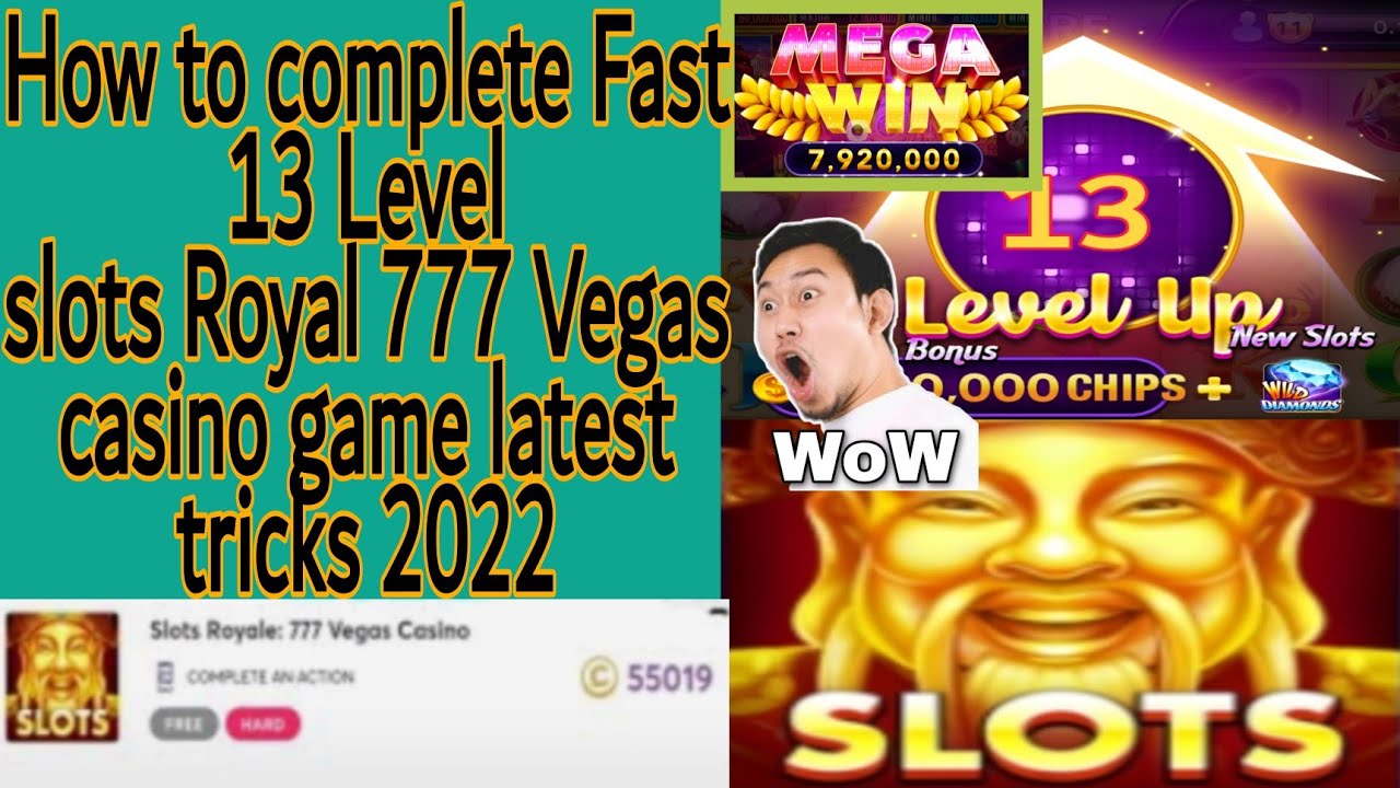 How to complete Fast 13 Level Slots Royal 777 Vegas casino game latest ...