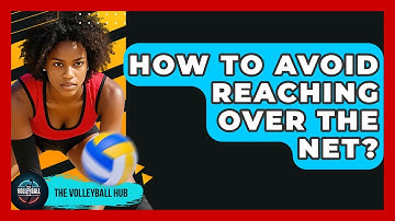 How To Avoid Reaching Over The Net? - The Volleyball Hub