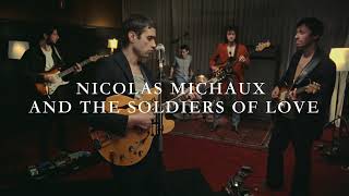 Nicolas Michaux and The Soldiers of Love - The Free House Session