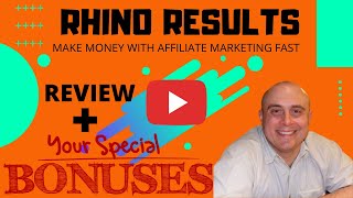 Rhino Results Review! Demo &amp; Bonuses! (How To Make Money With Affiliate Marketing)