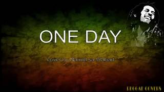 One Day   Matishayu Nairud sa Wabad cover  with Lyrics  Reggae