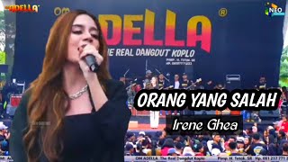 ORANG YANG SALAH - Irene Ghea - OM ADELLA live WONOSALAM DEMAK