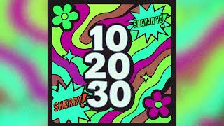 Shayan Yo X Shery - 10 20 30 Official Track