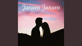 Janam Janam (feat. Saanvi)