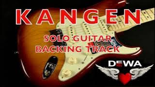 Kangen - Dewa 19 - SOLO GUITAR (Backing Track) - Instruments Cover