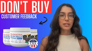 Sumatra Slim Belly Tonic ⚠️FEEDBACK REVIEW!⚠️ Sumatra Slim Belly Tonic Reviews - Sumatra Weight Loss