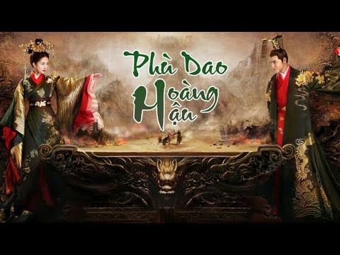 [ Thuyết Minh ] Phù Dao Hoàng Hậu Tập 4 - Bilu Phim TV || Phim Cổ Trang Hay 2018