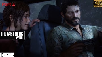 The Last of Us 1 - Part 4 Gameplay Walkthrough (No Commentary) [4K 60 FPS PS5]
