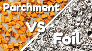 Parchment Paper, Wax Paper, or Aluminum Foil? The Ultimate Cooking Guide