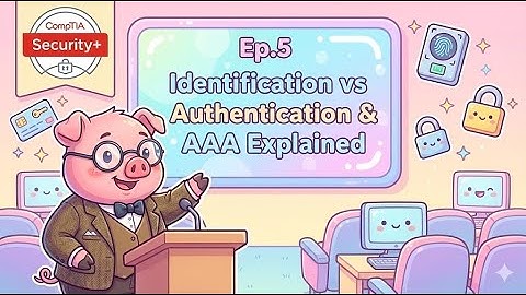 CompTIA Security+ (SY0-701) | Identification vs Authentication & AAA Explained