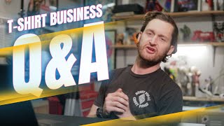 T shirt business Q&A