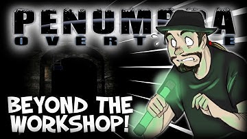 BEYOND THE WORKSHOP! - Penumbra: Overture Playthrough w/ Facecam (Part 7)