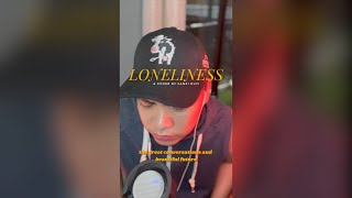 Loneliness - A cover by @FanziRuji