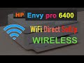 HP Envy Photo 6400e, 6455e, 7200e and 7800e Printers WiFi Direct SetUp, Wireless SetUp, Review !!