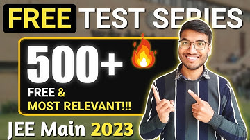 Most Relevant FREE Test Series for IIT-JEE 🔥 | 500+ Mock Test 👍💯 | IIT Motivation