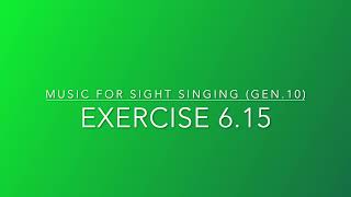 Exercise 6.15 - Music for Sight Singing