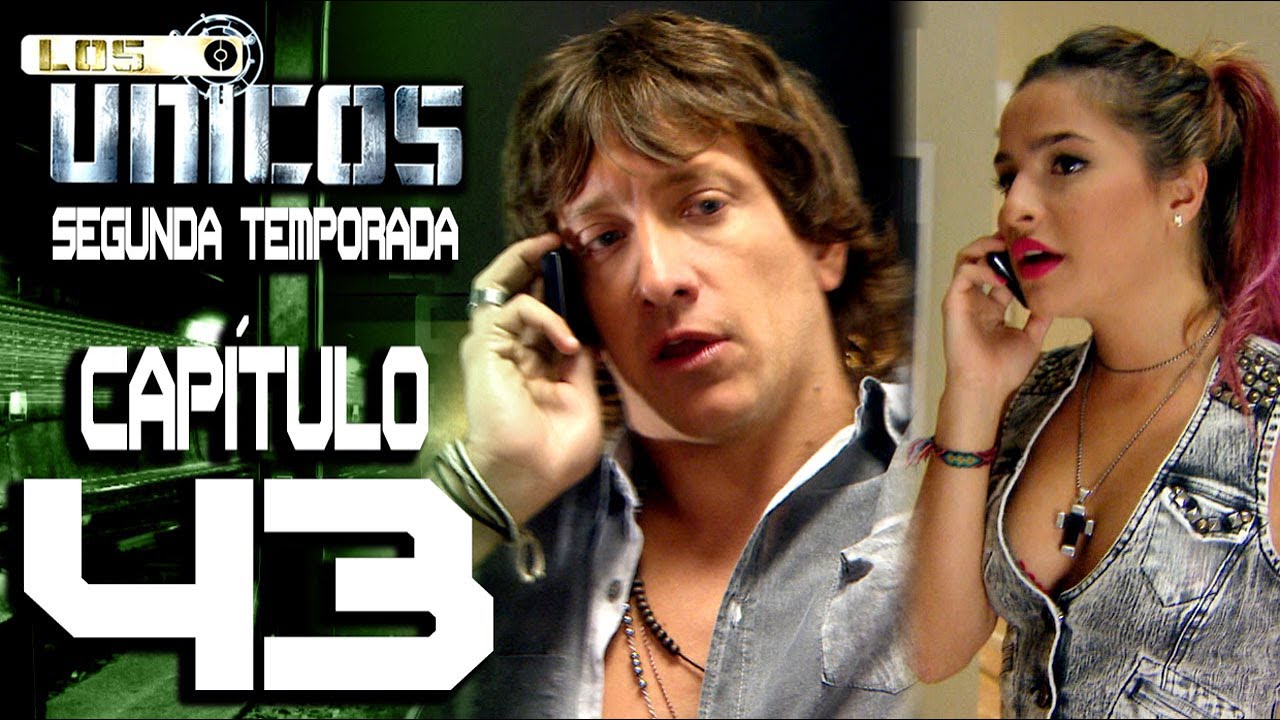 LOS ÚNICOS  - Capítulo 43 - Segunda temporada - ALTA DEFINICIÓN