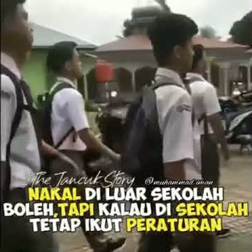 Story wa# diluar sekolah boleh nakal sekolah jangan