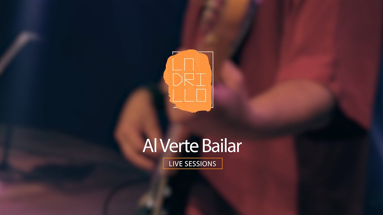 Ladrillo - Al Verte Bailar (Live Sessions)