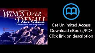 Download Wings over Denali: A Photographic History of Aviation in Denali National Park PDF