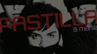 A marte - Pastilla (Letra)