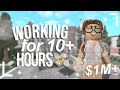 Working 10 Real Life HOURS in Bloxburg ($1M+) || Roblox